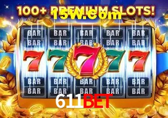 611Bet - Rápido Acesse